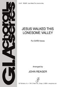 John Reager: Jesus Walked This Lonesome Valley