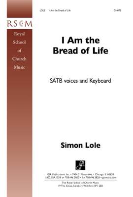 Simon Lole: I Am the Bread of Life
