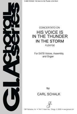 Carl Schalk: His Voice Is in the Thunder, in the Storm