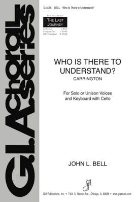 John L. Bell: Who Is There to Understand?