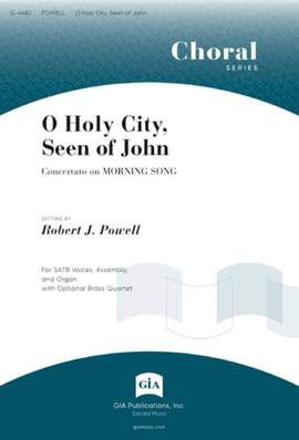 Robert J. Powell: O Holy City, Seen of John