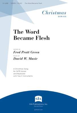 David W. Music: The Word Became Flesh
