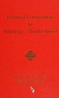 Catherine Salika_Marilyn K. Stulken: Hymnal Companion to Worship Third Edition