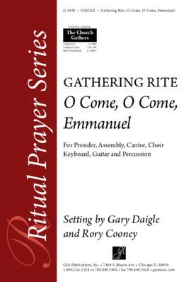 Gary A. Daigle: O Come, O Come, Emmanuel: Gathering Rite