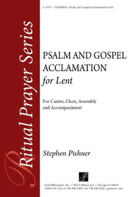 Stephen Pishner: Psalm and Gospel Acclamation for Lent
