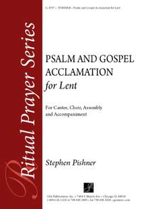 Stephen Pishner: Psalm and Gospel Acclamation for Lent