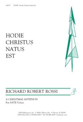 Richard Robert Rossi: Hodie Christus Natus Est
