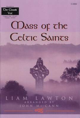 Liam Lawton: Mass of the Celtic Saints