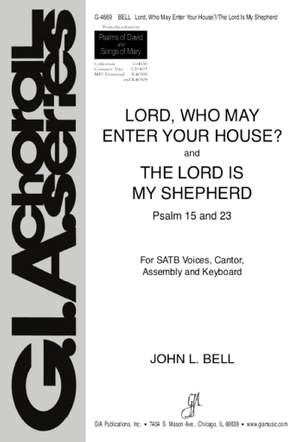 John L. Bell: Lord, Who May Enter Your House-Lord Is My Shepherd