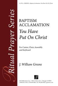 J. William Greene: You Have Put On Christ