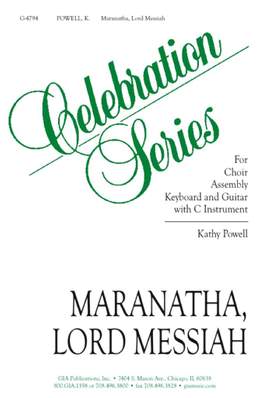 Kathy Powell: Maranatha, Lord Messiah - Guitar Edition