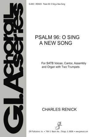 Charles Renick: Psalm 96: O Sing a New Song