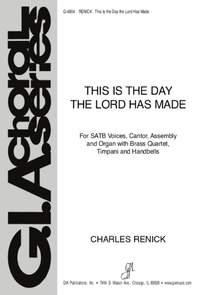 Charles Renick: This Is the Day the Lord Has Made