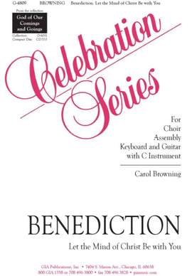 Carol Browning: Benediction: Let the Mind of Christ