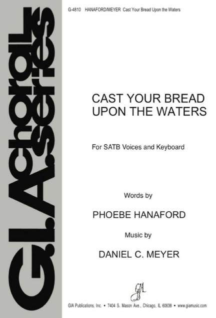 Daniel C. Meyer: Cast Your Bread upon the Waters