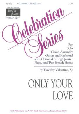 Timothy Valentine: Only Your Love