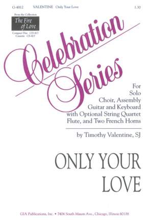 Timothy Valentine: Only Your Love