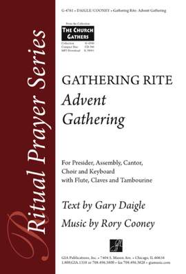 Gary A. Daigle: Advent Gathering: Gathering Rite