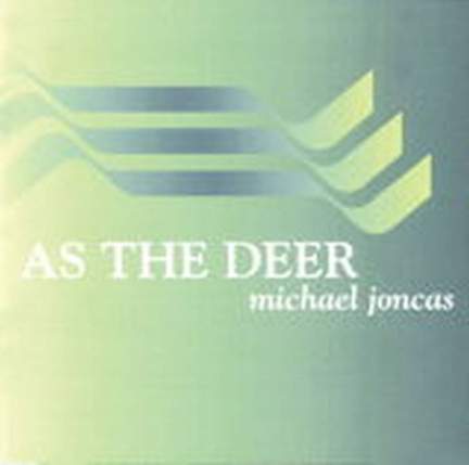 J. Michael Joncas: As the Deer