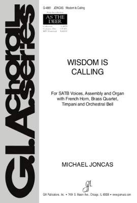 J. Michael Joncas: Wisdom Is Calling - Full Score