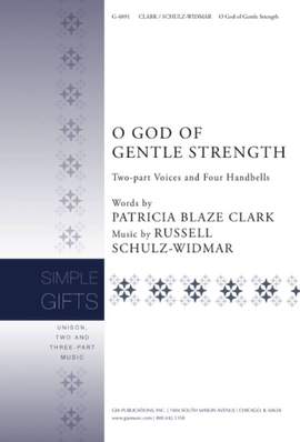 Russell Schulz-Widmar: O God of Gentle Strength