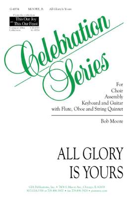 Bob Moore: All Glory Is Yours