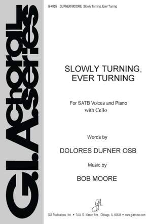 Bob Moore: Slowly Turning, Ever Turning