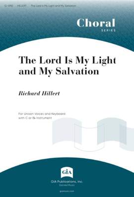 Richard Hillert: The Lord Is My Light and My Salvation