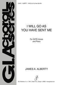 James A. Alberty: I Will Go As You Have Sent Me