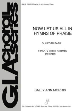 Sally Ann Morris: Now Let Us All in Hymns of Praise
