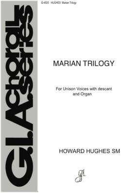 Howard L. Hughes: Marian Trilogy