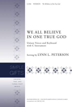 Lynn L. Petersen: We All Believe in One True God