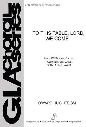 Howard L. Hughes: To This Table, Lord, We Come - Instrumental Part