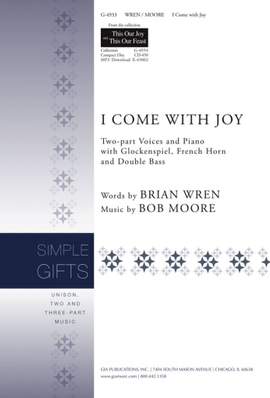 Bob Moore: I Come with Joy