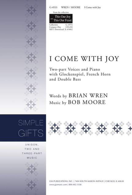 Bob Moore: I Come with Joy