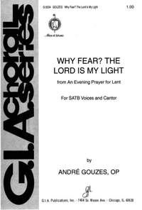 André Gouzes OP: Why Fear The Lord Is My Light