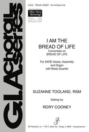 Suzanne Toolan: I Am the Bread of Life, Concertato on