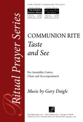 James E. Moore_Gary A. Daigle: Taste and See : Communion Rite