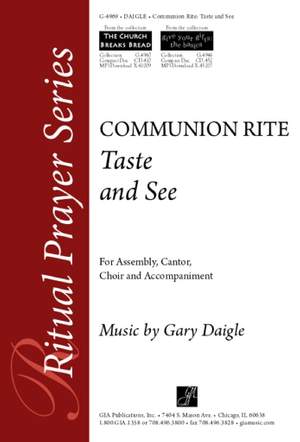 James E. Moore_Gary A. Daigle: Taste and See : Communion Rite