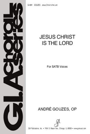 André Gouzes OP: Jesus Christ Is the Lord