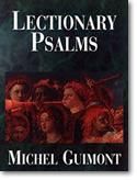 Michel Guimont: Lectionary Psalms: Michel Guimont