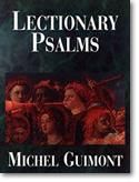 Michel Guimont: Lectionary Psalms: Michel Guimont