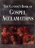 Robert J. Batastini: The Cantor's Book of Gospel Acclamations