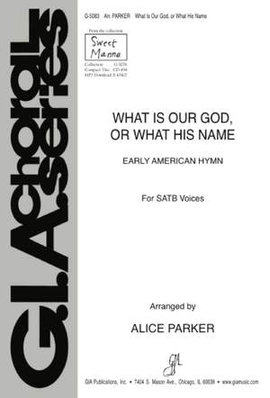 What Is Our God, or What His Name