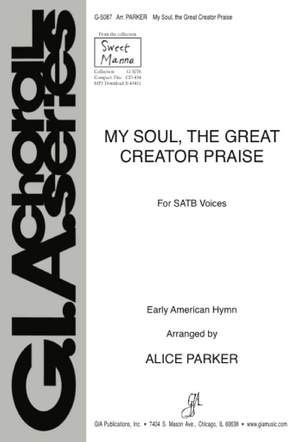 My Soul, the Great Creator Praise