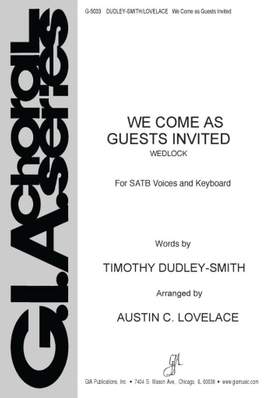 Austin C. Lovelace: We Come As Guests Invited