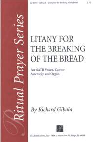 Richard P. Gibala: Litany for the Breaking of the Bread