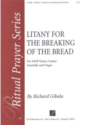 Richard P. Gibala: Litany for the Breaking of the Bread