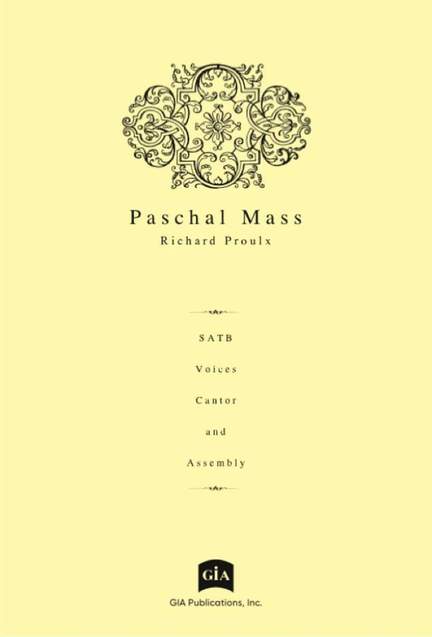 Richard Proulx: Paschal Mass