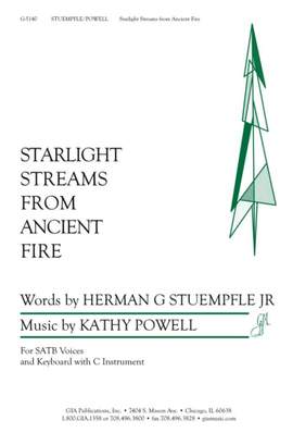 Kathy Powell: Starlight Streams from Ancient Fire